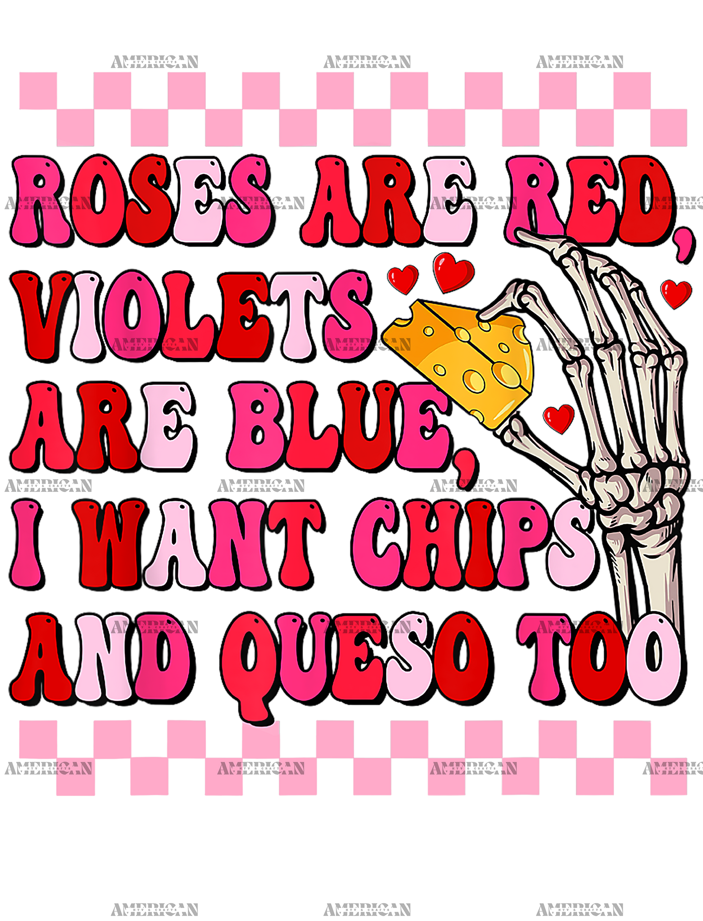 Roses Are Red I Want Chips And Queso Too DTF Transfer