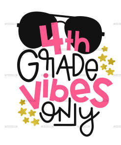 4th Grade Vibes Only DTF Transfer
