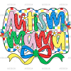 Autism Mama-3 DTF Transfer