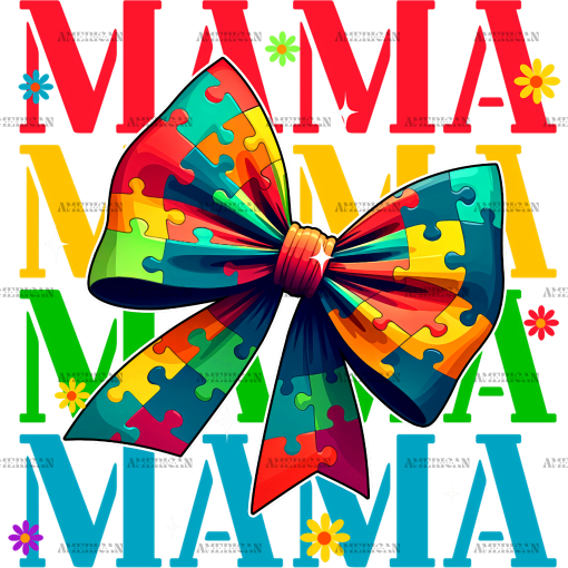 Autism Mama-4 DTF Transfer