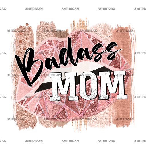 Badass Mom Lips DTF Transfer