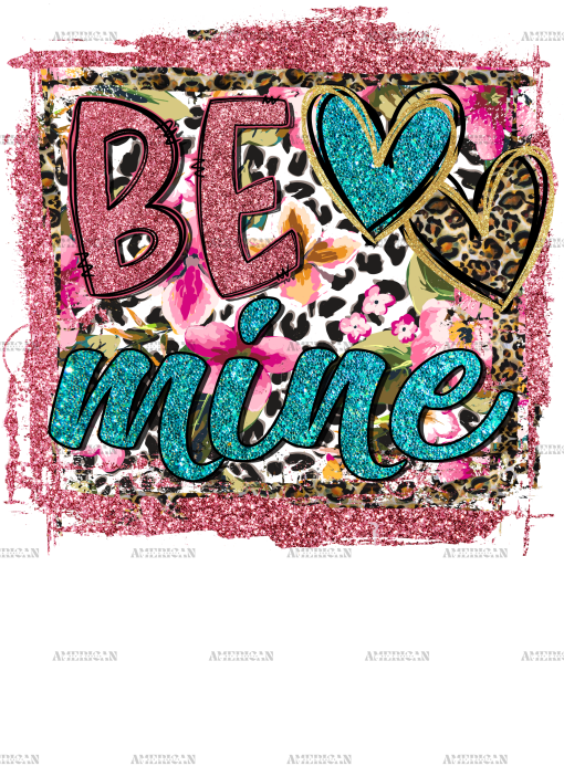 Be Mine-2 DTF Transfer