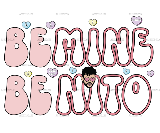 Be Mine Be Nito DTF Transfer
