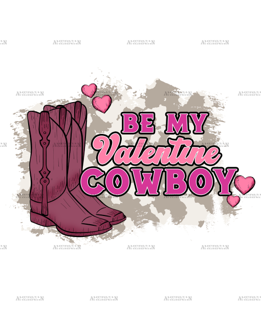 Be My Valentine Cowboy Boots DTF Transfer