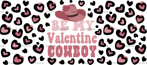Be My Valentine Cowboy UV DTF Transfer