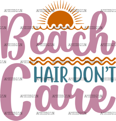 Beach Hair Dont Care DTF Transfer