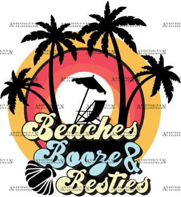 Beaches Booze And Besties DTF Transfer