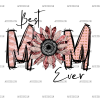 Best Mom Ever-2 DTF Transfer