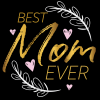 Best Mom Ever Gold DTF Transfer