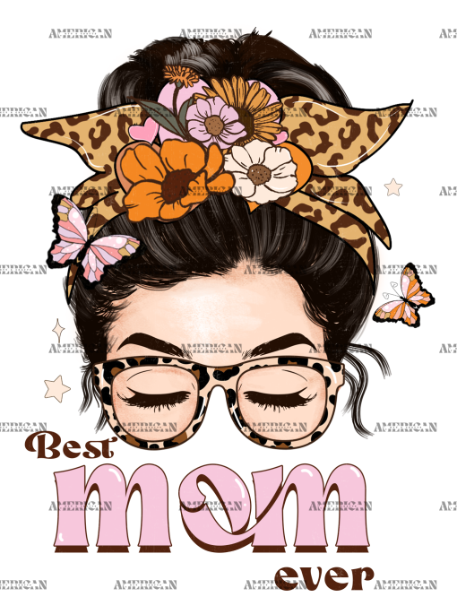 Best Mom Ever Messy Bun DTF Transfer