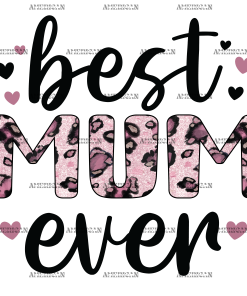 Best Mum Ever-2 DTF Transfer
