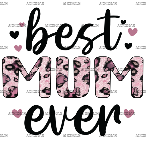 Best Mum Ever-2 DTF Transfer