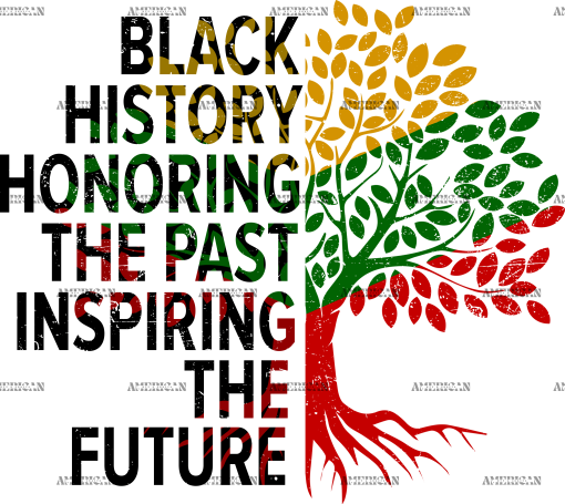 Black History Honoring The Past Inspiring The Future-2 DTF Transfer