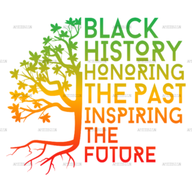 Black History Honoring The Past Inspiring The Future DTF Transfer