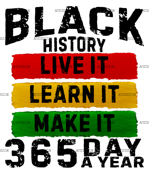 Black History Live Learn Make DTF Transfer