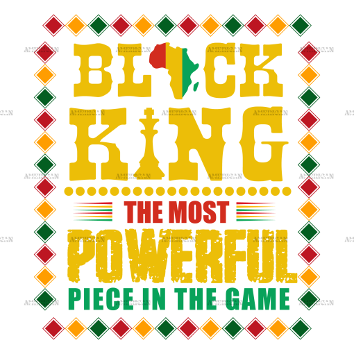 Black King The Most Powerful Piece In The Game DTF Transfer