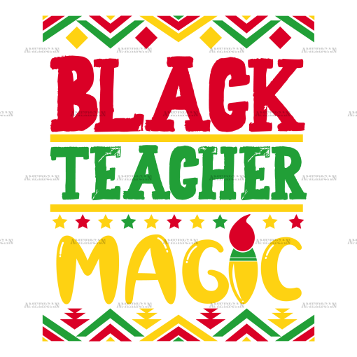 Black Teacher Magic-1 DTF Transfer