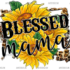 Blessed Mama Sunflower DTF Transfer