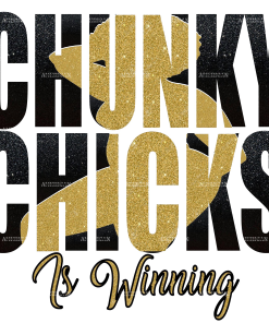 Chunky Chicks Is Winning DTF Transfer