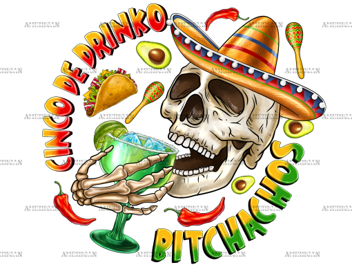 Cinco De Drinko Bitchachos-1 DTF Transfer