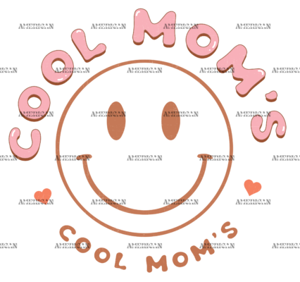 Cool Mom's Smiley DTF Transfer