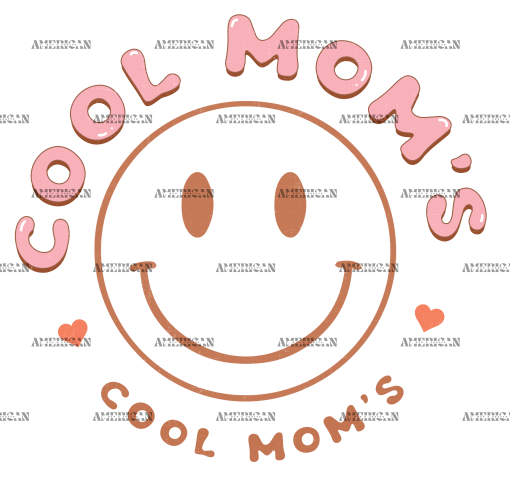 Cool Mom's Smiley DTF Transfer