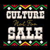 Culture Not For Sale DTF Transfer