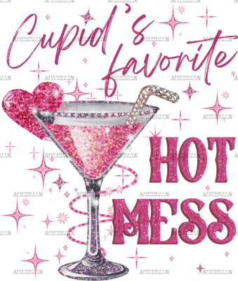 Cupid's Favorite Hot Mess DTF Transfer