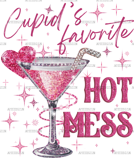 Cupid's Favorite Hot Mess DTF Transfer