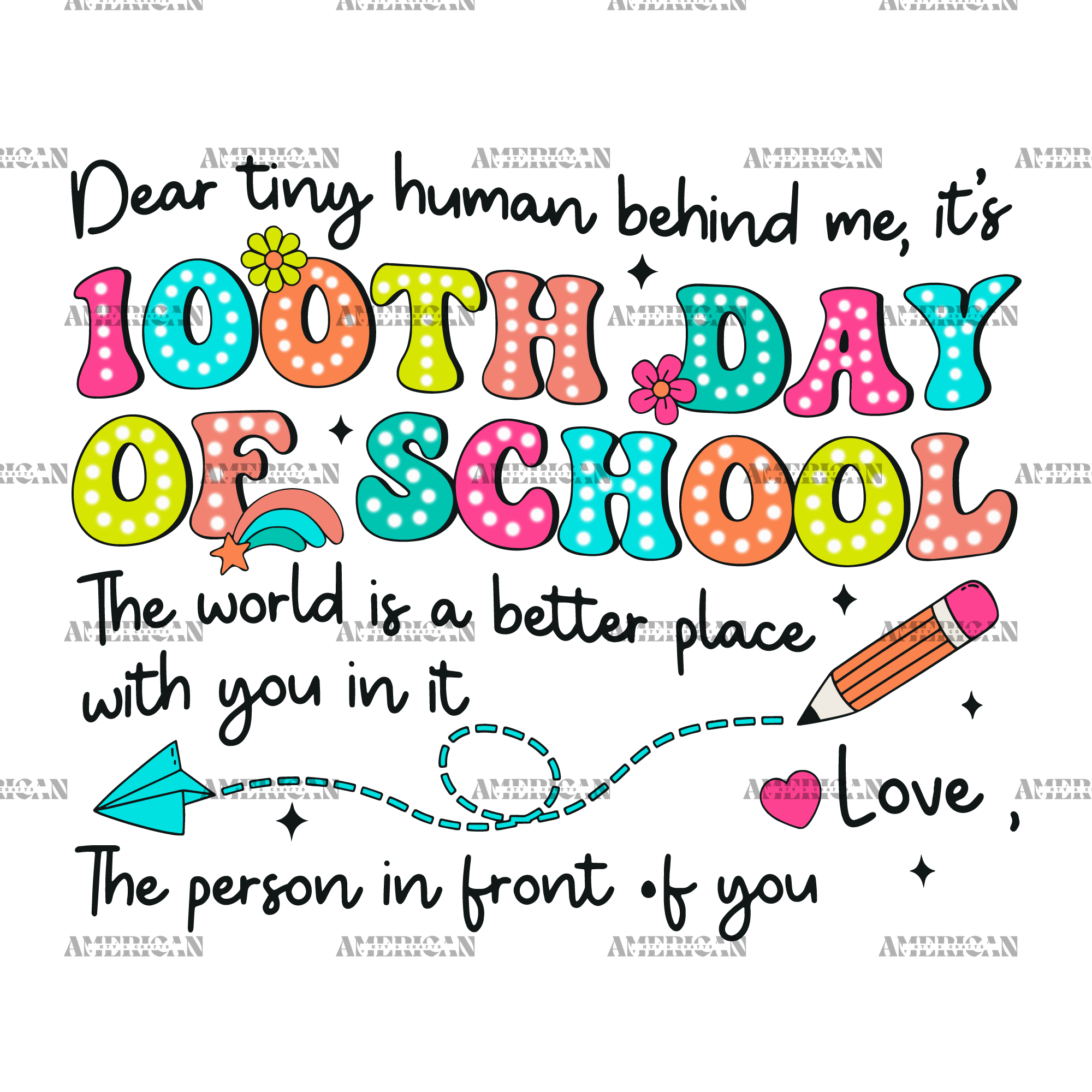 Dear Tiny Human Behind Me It's 100th Day Of School DTF Transfer