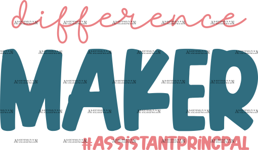 Difference Maker Assistant Principal DTF Transfer