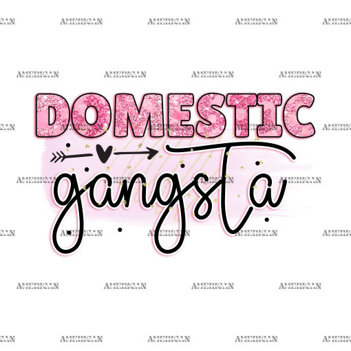 Domestic Gangsta DTF Transfer