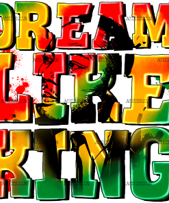Dream Like King-2 DTF Transfer
