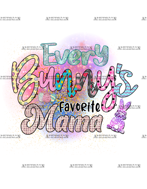 Every Bunny's Favorite Mama DTF Transfer