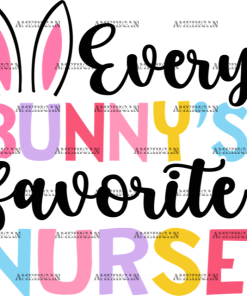Every Bunny's Favorite Nurse DTF Transfer