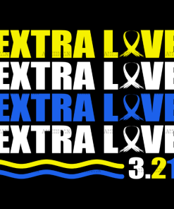 Extra Love Down Syndrome DTF Transfer