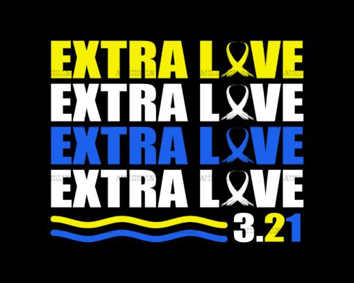 Extra Love Down Syndrome DTF Transfer