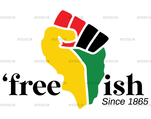 Freeish Since 1865 African Hand DTF Transfer