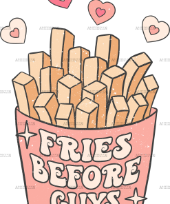 Fries Before Guys-1 DTF Transfer