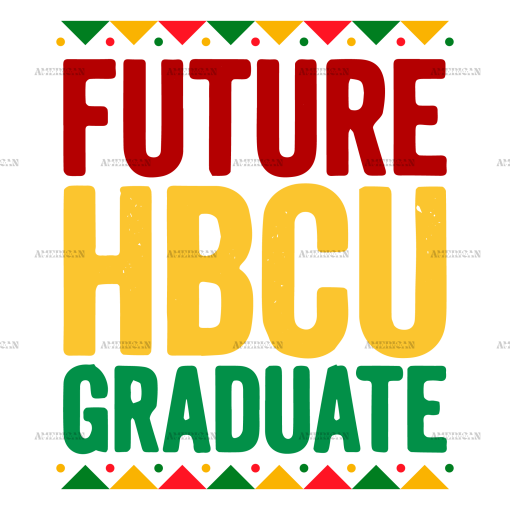 Future HBCU Graduate DTF Transfer