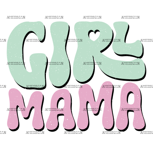 Girl Mama-2 DTF Transfer