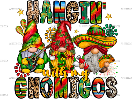 Hangin With My Gnomigos DTF Transfer
