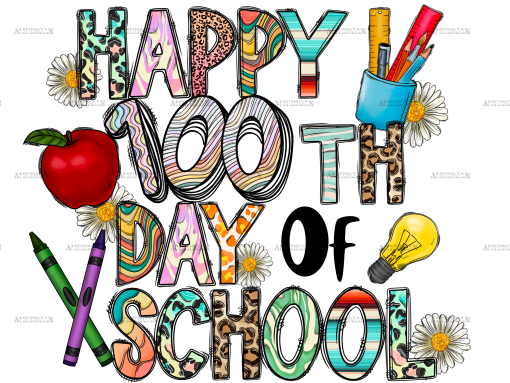 Happy 100th Day Of School DTF Transfer