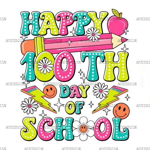 Happy 100th Day Of School-7 DTF Transfer