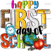 Happy First Day Of School-1 DTF Transfer