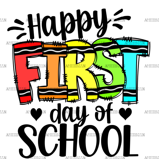 Happy First Day Of School Crayon DTF Transfer