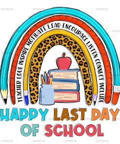 Happy Last Day Of School Rainbow DTF Transfer