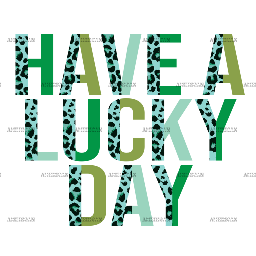 Have A Lucky Day DTF Transfer