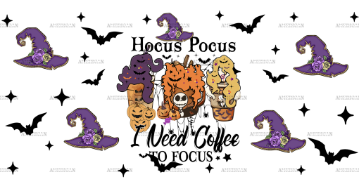 Hocus Pocus I Need Coffee To Focus UV DTF Transfer