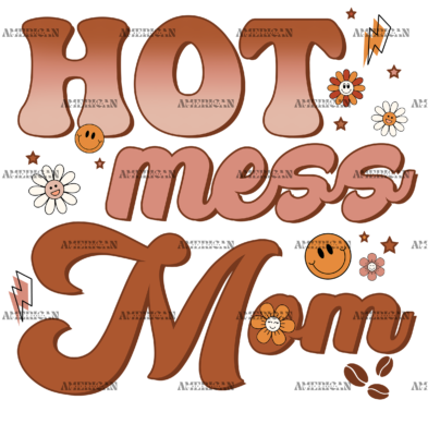 Hot Mess Mom DTF Transfer